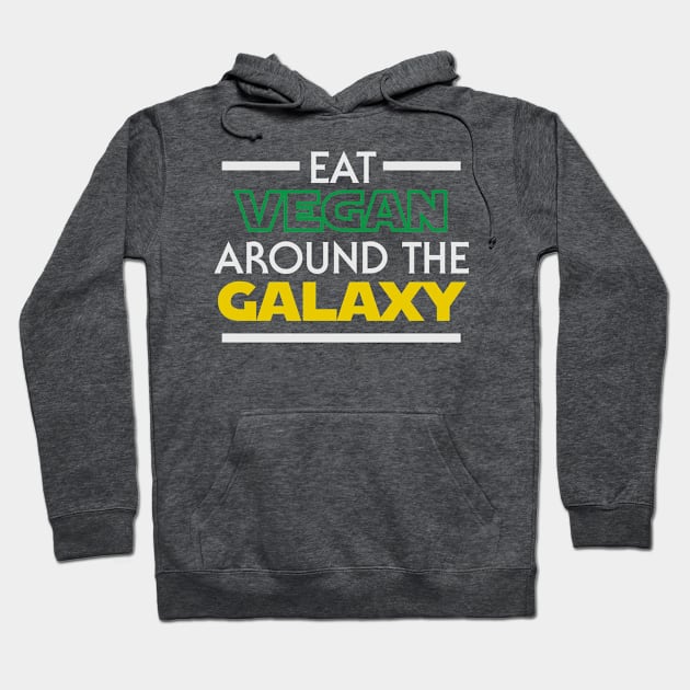 Eat around the Galaxy (dark) Hoodie by Vegan Disney World